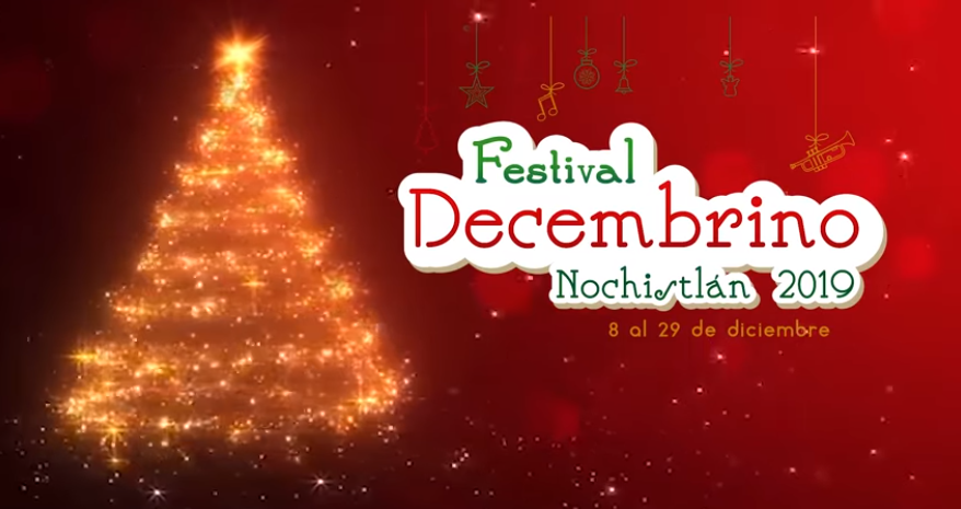 Actividades del Festival Decembrino Nochistlán 2019