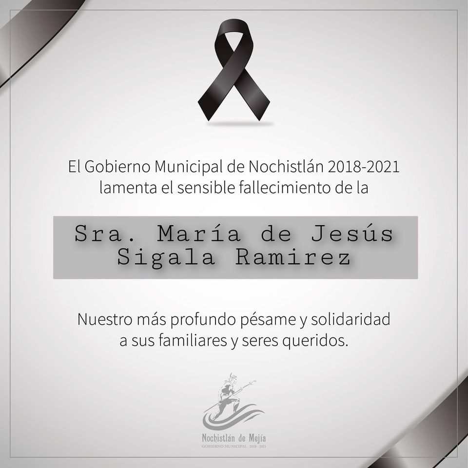 Nuestras condolencias a los familiares de la Sra. María de Jesús Sígala