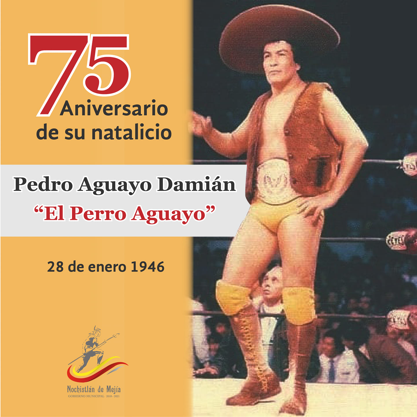 Celebramos el 75 aniversario del natalicio de «El Perro Aguayo»