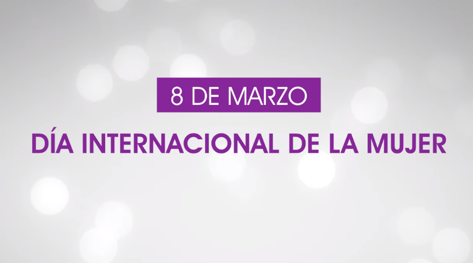 Conmemoramos el Día Internacional De La Mujer