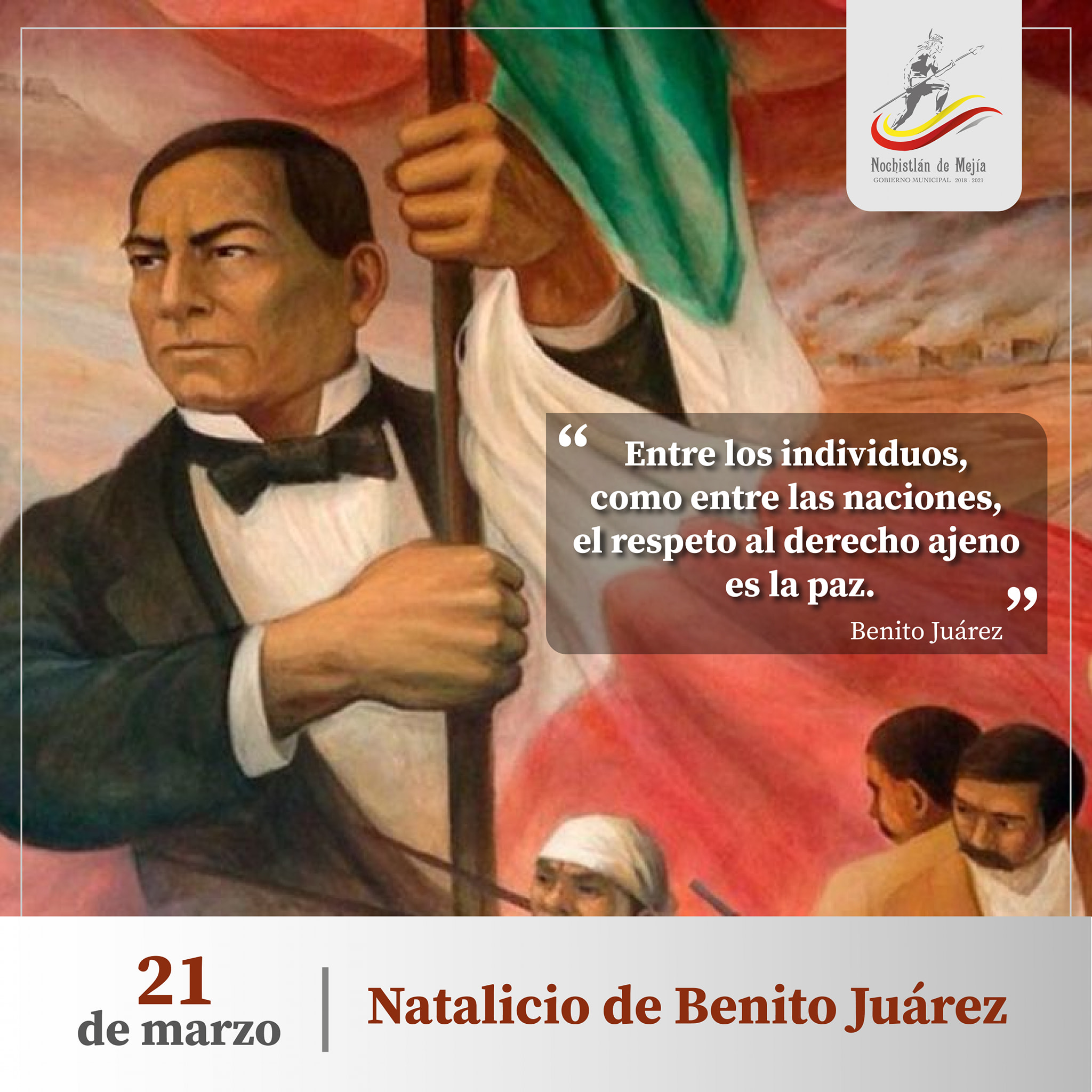 Conmemoramos el Natalicio de Benito Juárez