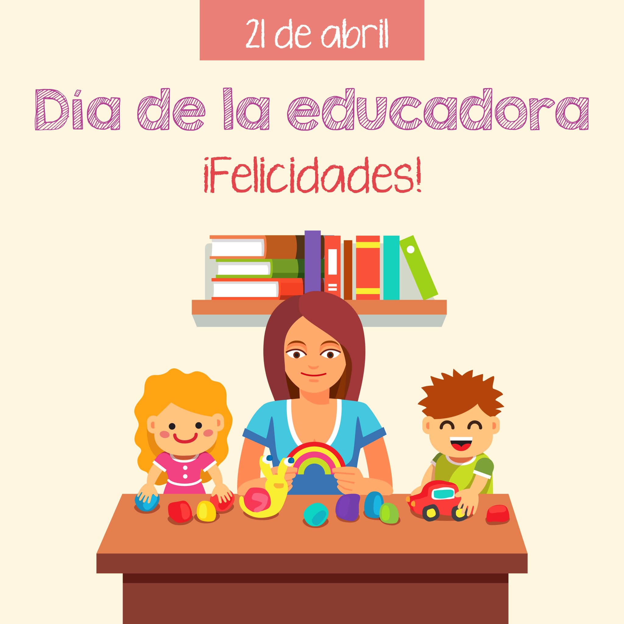 Feliz Día de la Educadora y Educador
