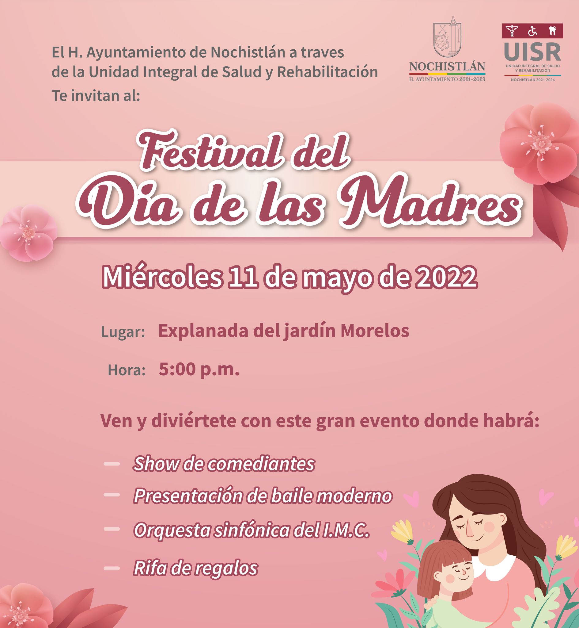 Festival del Día de las Madres 2022 Ayuntamiento de Nochistlán