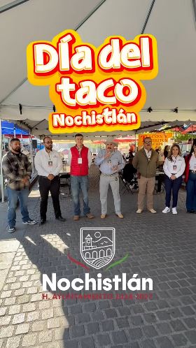 Nochistlán se llenó de sabor y tradición este Día del Taco.